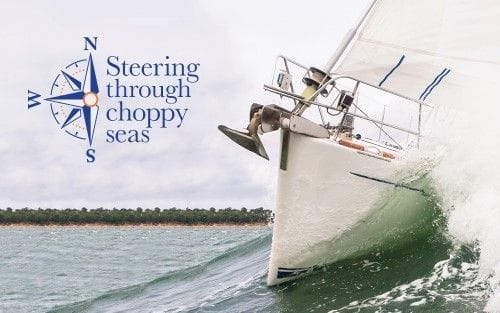 Steering through choppy seas